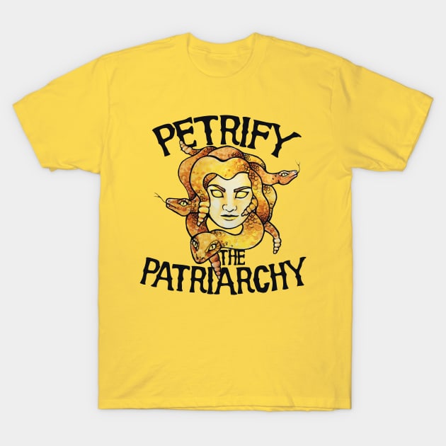 Petrify the Patriarchy T-Shirt by bubbsnugg